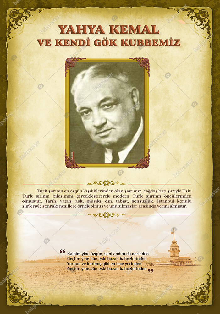 Yahya Kemal ve Kendi Gök Kubbemiz