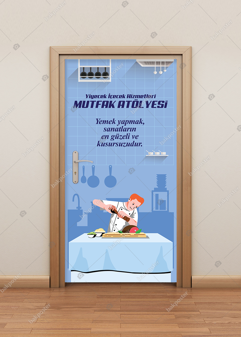 Yiyecek İçecek Hizmetleri Mutfak Atölyesi Kapı Giydirme Yiyecek İçecek Hizmetleri Mutfak Atölyesi Kapı Giydirme