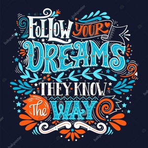 2 Follow Your Dreams