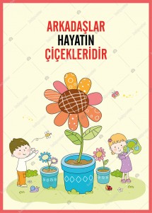 Arkadaşlar Hayatın Çiçekleridir