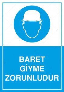 Kafa Koruma Baret Giyme Zorunludur