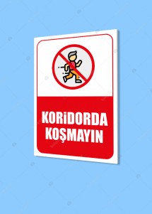 Koridorda Koşmayın